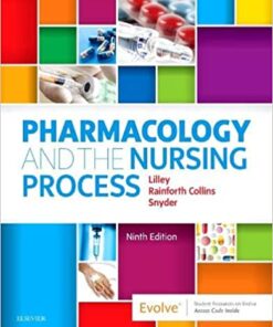 Pharmacology And The Nursing Process 9th Edition Lilley Test Bank