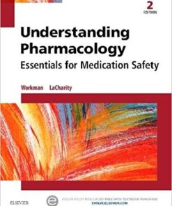 Test bank Understanding Pharmacology: Essentials for Medication Safety 2nd Edition Workman